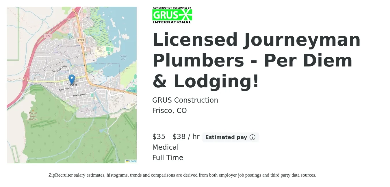 GRUS Construction job posting for a Licensed Journeyman Plumbers - Per Diem & Lodging! in Frisco, CO with a salary of $37 to $40 Hourly and benefits including retirement, and medical with a map of Frisco location.