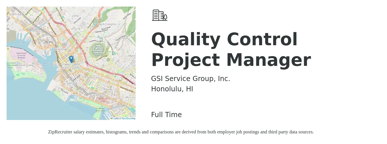 GSI Service Group, Inc. job posting for a Quality Control Project Manager in Honolulu, HI with a salary of $82,500 to $109,700 Yearly with a map of Honolulu location.