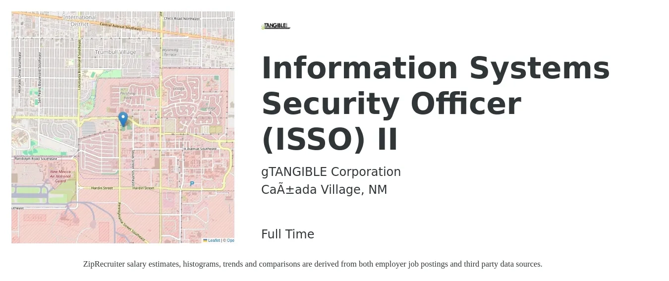 gTANGIBLE Corporation job posting for a Information Systems Security Officer (ISSO) II in Cañada Village, NM with a salary of $84,200 to $122,300 Yearly with a map of Cañada Village location.
