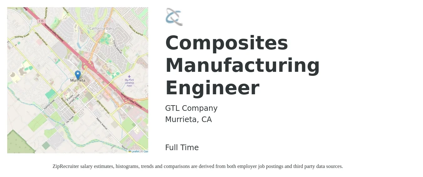 GTL Company job posting for a Composites Manufacturing Engineer in Murrieta, CA with a salary of $150,000 Yearly with a map of Murrieta location.