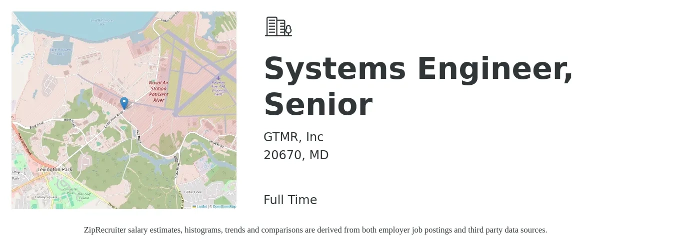 GTMR, Inc job posting for a Systems Engineer, Senior in 20670, MD with a salary of $101,700 to $139,100 Yearly with a map of 20670 location.