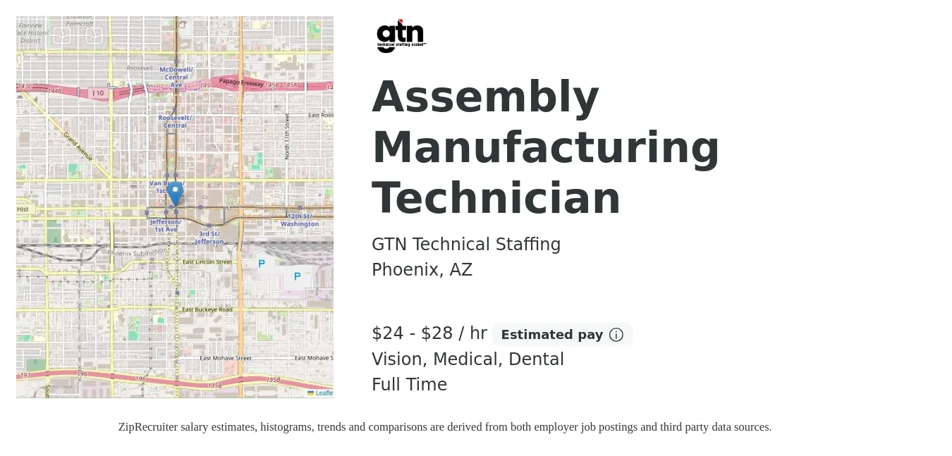 GTN Technical Staffing job posting for a Assembly Manufacturing Technician in Phoenix, AZ with a salary of $25 to $30 Hourly and benefits including pto, vision, dental, life_insurance, and medical with a map of Phoenix location.