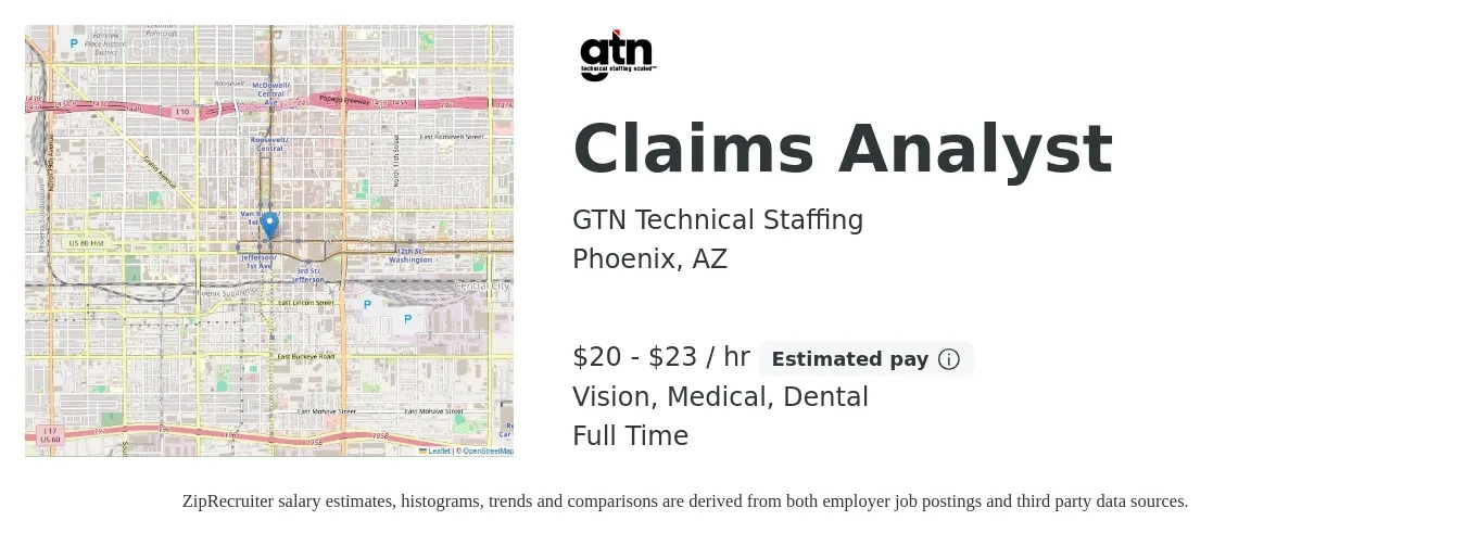 GTN Technical Staffing job posting for a Claims Analyst in Phoenix, AZ with a salary of $21 to $24 Hourly and benefits including medical, pto, vision, and dental with a map of Phoenix location.