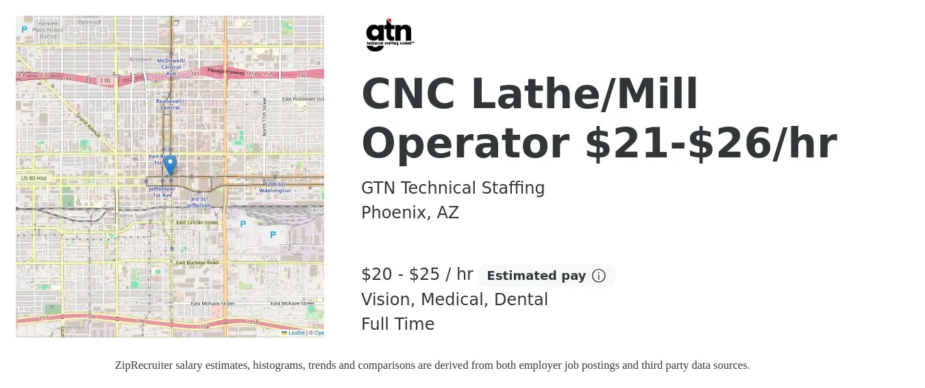 GTN Technical Staffing job posting for a CNC Lathe/Mill Operator $21-$26/hr in Phoenix, AZ with a salary of $21 to $26 Hourly and benefits including medical, retirement, vision, dental, and life_insurance with a map of Phoenix location.