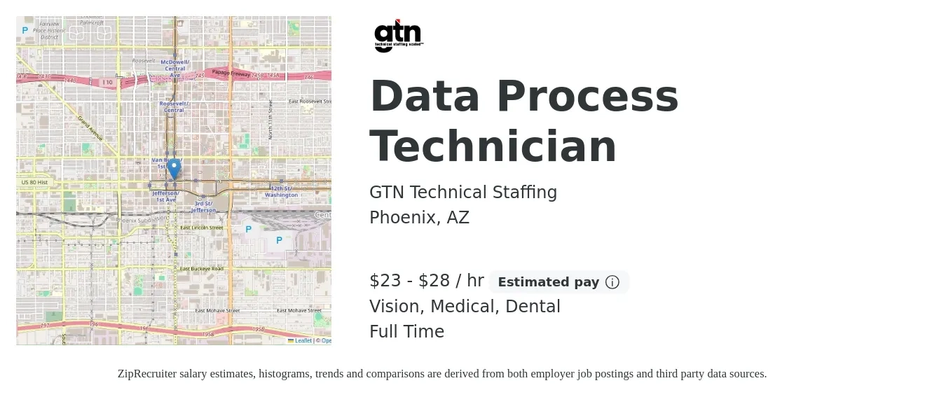 GTN Technical Staffing job posting for a Data Process Technician in Phoenix, AZ with a salary of $24 to $30 Hourly and benefits including dental, life_insurance, medical, pto, retirement, and vision with a map of Phoenix location.
