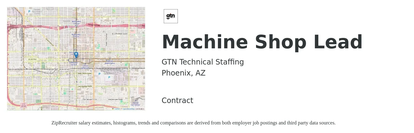 GTN Technical Staffing job posting for a Machine Shop Lead in Phoenix, AZ with a salary of $57,600 to $89,400 Yearly with a map of Phoenix location.