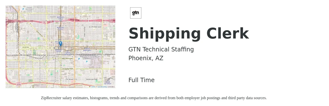 GTN Technical Staffing job posting for a Shipping Clerk in Phoenix, AZ with a salary of $18 to $21 Hourly and benefits including vision, dental, and medical with a map of Phoenix location.