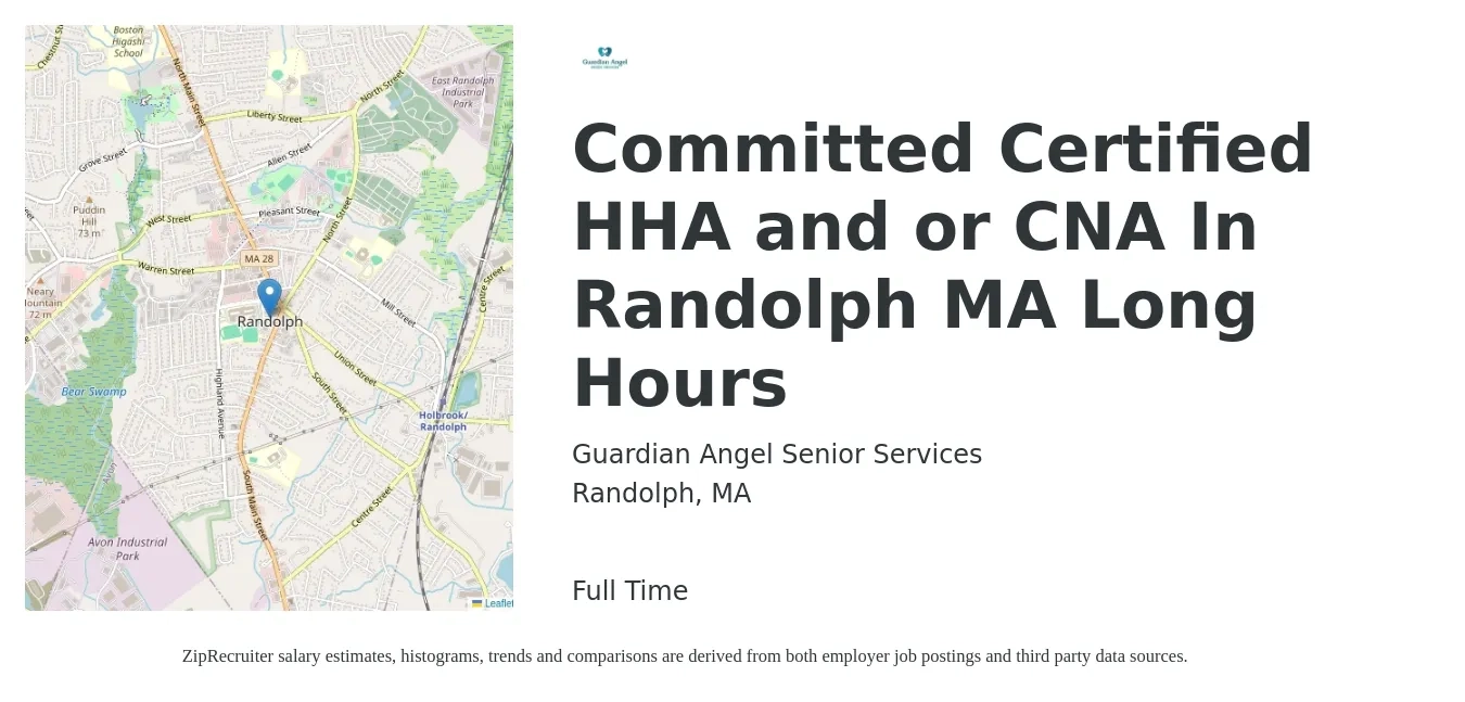 Guardian Angel Senior Services job posting for a Committed Certified HHA and or CNA In Randolph MA Long Hours in Randolph, MA with a salary of $16 to $25 Hourly with a map of Randolph location.