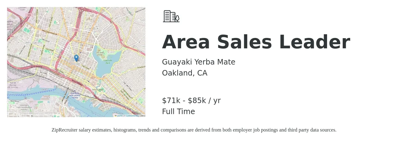 Guayaki Yerba Mate job posting for a Area Sales Leader in Oakland, CA with a salary of $71,000 to $85,000 Yearly with a map of Oakland location.
