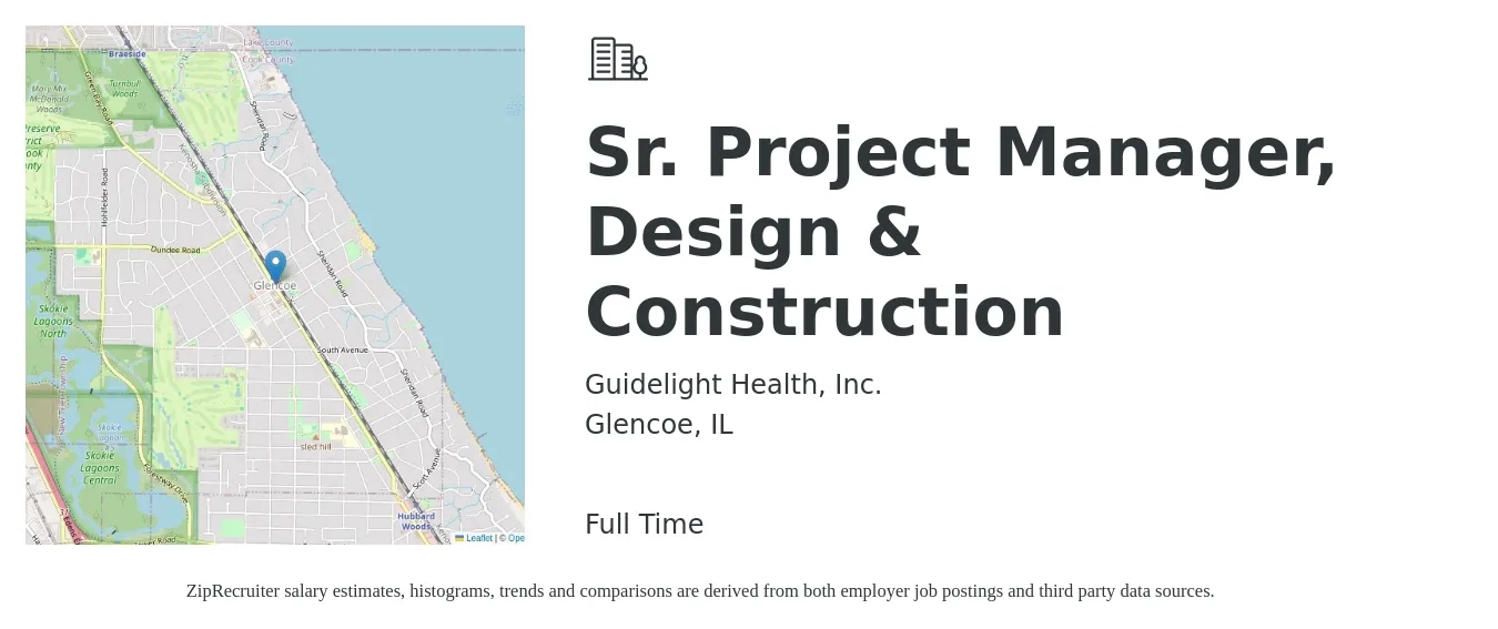 Guidelight Health, Inc. job posting for a Sr. Project Manager, Design & Construction in Glencoe, IL with a salary of $116,200 to $157,900 Yearly with a map of Glencoe location.