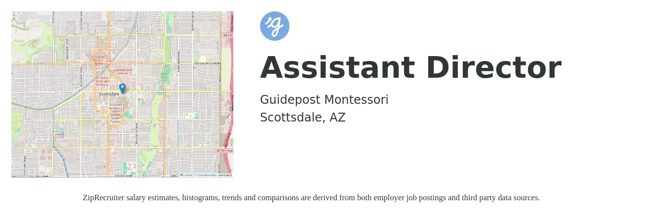Guidepost Montessori job posting for a Assistant Director in Scottsdale, AZ with a salary of $44,800 to $90,200 Yearly with a map of Scottsdale location.