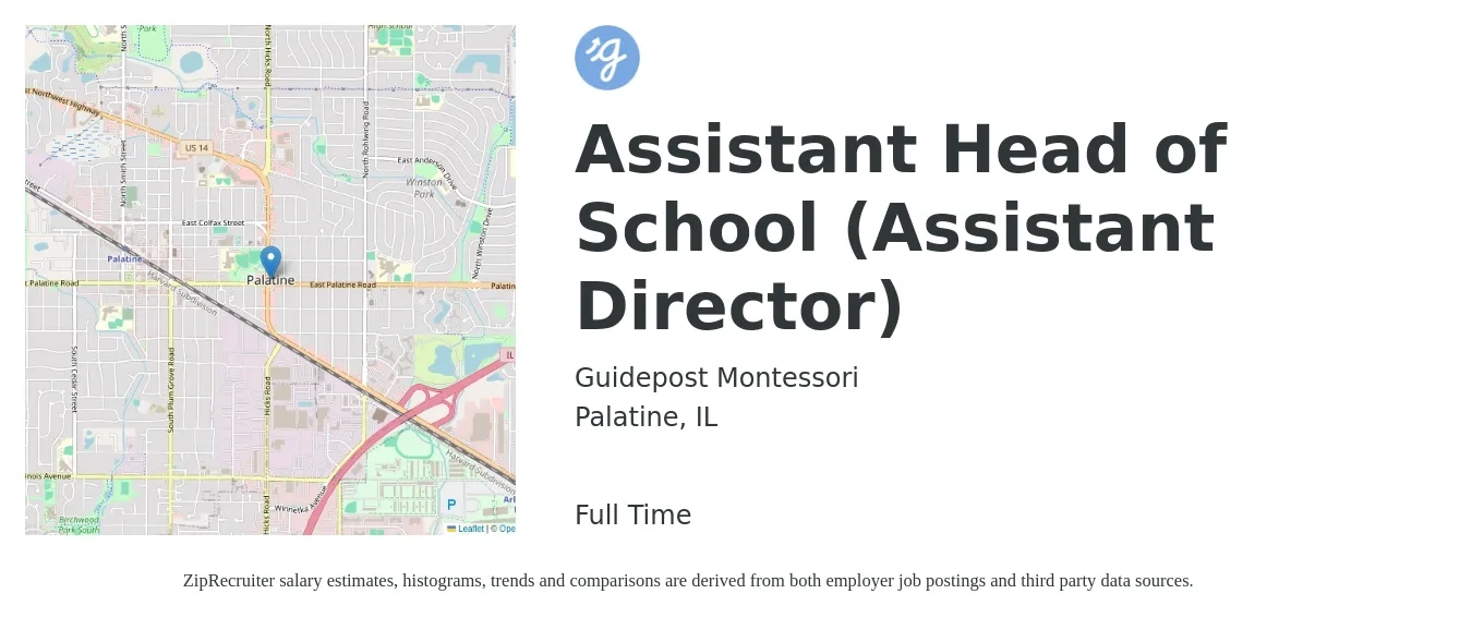 Guidepost Montessori job posting for a Assistant Head of School (Assistant Director) in Palatine, IL with a salary of $44,700 to $90,000 Yearly with a map of Palatine location.