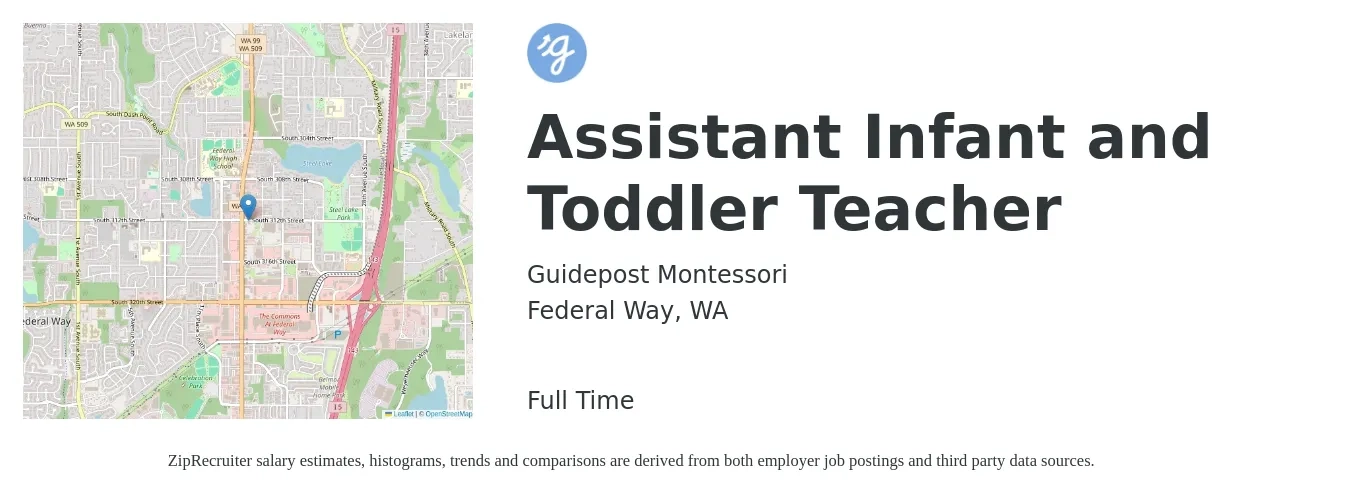 Guidepost Montessori job posting for a Assistant Infant and Toddler Teacher in Federal Way, WA with a salary of $16 to $20 Hourly with a map of Federal Way location.