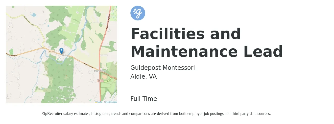 Guidepost Montessori job posting for a Facilities and Maintenance Lead in Aldie, VA with a salary of $17 to $24 Hourly with a map of Aldie location.