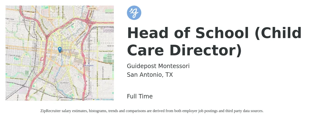 Guidepost Montessori job posting for a Head of School (Child Care Director) in San Antonio, TX with a salary of $48,700 to $87,000 Yearly with a map of San Antonio location.