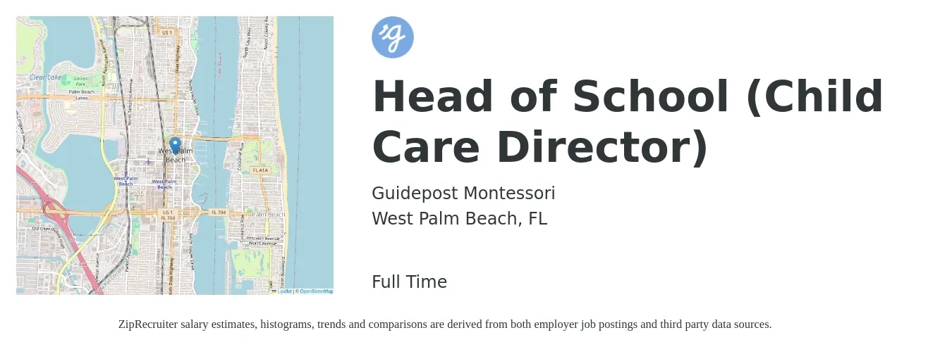 Guidepost Montessori job posting for a Head of School (Child Care Director) in West Palm Beach, FL with a salary of $52,200 to $93,300 Yearly with a map of West Palm Beach location.
