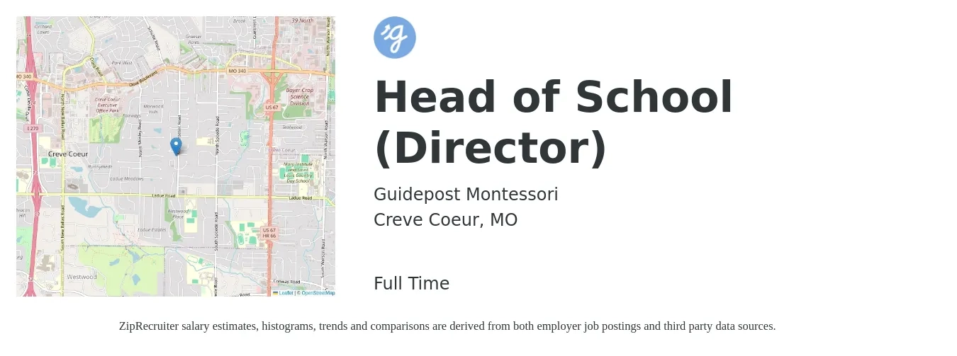 Guidepost Montessori job posting for a Head of School (Director) in Creve Coeur, MO with a salary of $52,600 to $93,900 Yearly with a map of Creve Coeur location.