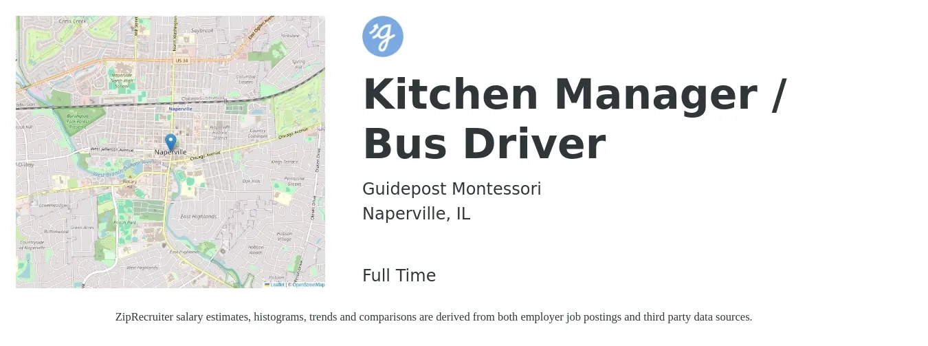 Guidepost Montessori job posting for a Kitchen Manager / Bus Driver in Naperville, IL with a salary of $17 to $23 Hourly with a map of Naperville location.