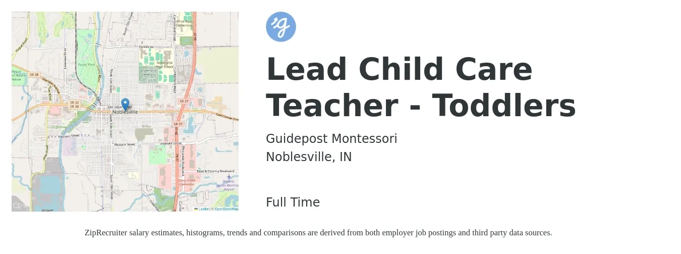Guidepost Montessori job posting for a Lead Child Care Teacher - Toddlers in Noblesville, IN with a salary of $14 to $19 Hourly with a map of Noblesville location.