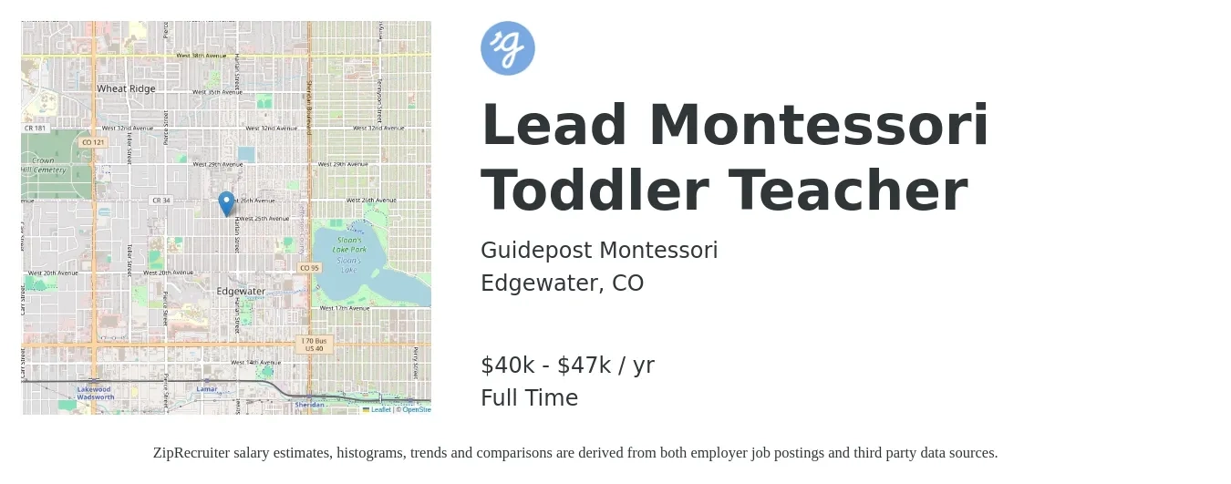 Guidepost Montessori job posting for a Lead Montessori Toddler Teacher in Edgewater, CO with a salary of $40,000 to $47,000 Yearly with a map of Edgewater location.