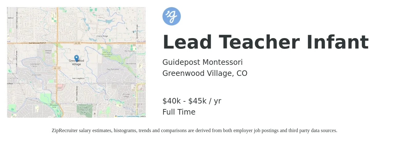 Guidepost Montessori job posting for a Lead Teacher Infant in Greenwood Village, CO with a salary of $40,000 to $45,000 Yearly with a map of Greenwood Village location.