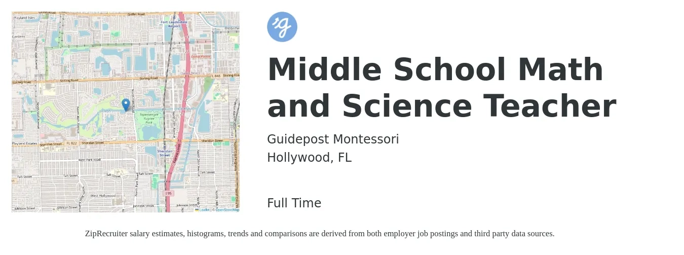 Guidepost Montessori job posting for a Middle School Math and Science Teacher in Hollywood, FL with a salary of $43,100 to $56,000 Yearly with a map of Hollywood location.