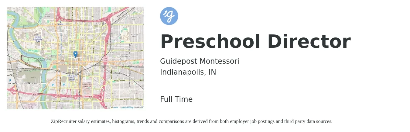 Guidepost Montessori job posting for a Preschool Director in Indianapolis, IN with a salary of $40,300 to $55,200 Yearly with a map of Indianapolis location.