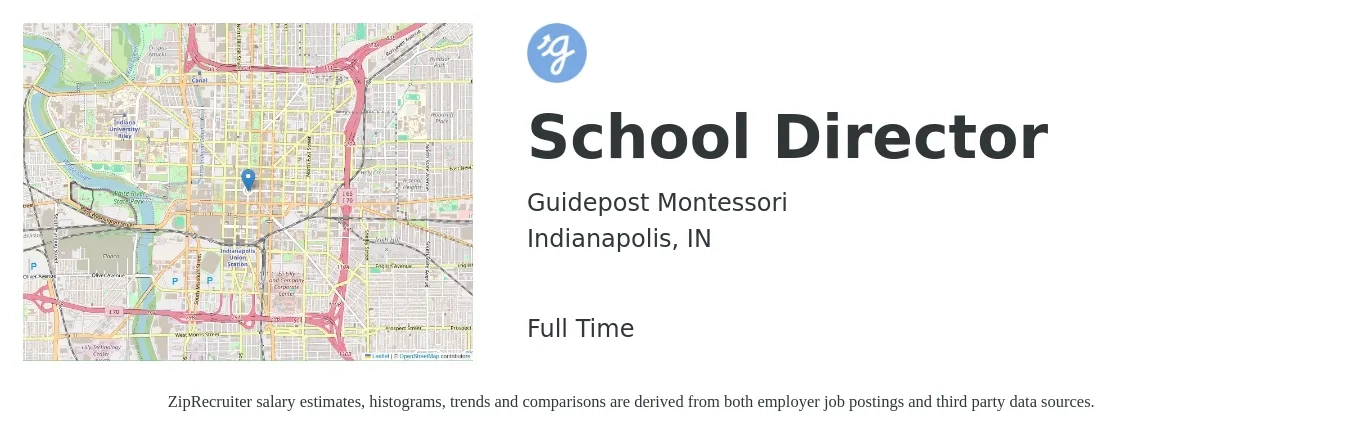 Guidepost Montessori job posting for a School Director in Indianapolis, IN with a salary of $51,600 to $92,200 Yearly with a map of Indianapolis location.