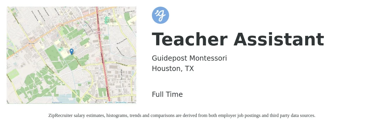 Guidepost Montessori job posting for a Teacher Assistant in Houston, TX with a salary of $13 to $17 Hourly with a map of Houston location.
