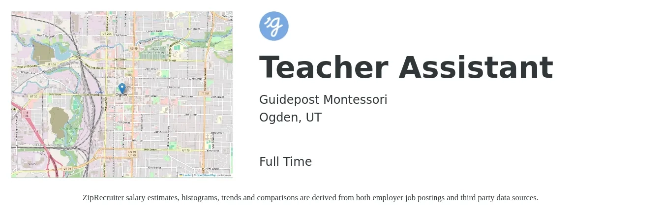 Guidepost Montessori job posting for a Teacher Assistant in Ogden, UT with a salary of $14 to $17 Hourly with a map of Ogden location.