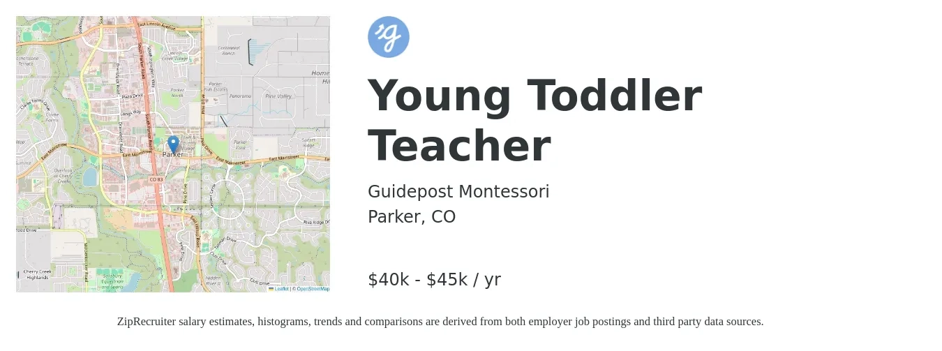 Guidepost Montessori job posting for a Young Toddler Teacher in Parker, CO with a salary of $40,000 to $45,000 Yearly with a map of Parker location.