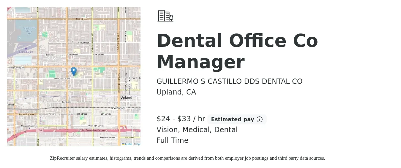 GUILLERMO S CASTILLO DDS DENTAL CO job posting for a Dental Office Co Manager in Upland, CA with a salary of $25 to $35 Hourly and benefits including dental, life_insurance, medical, and vision with a map of Upland location.