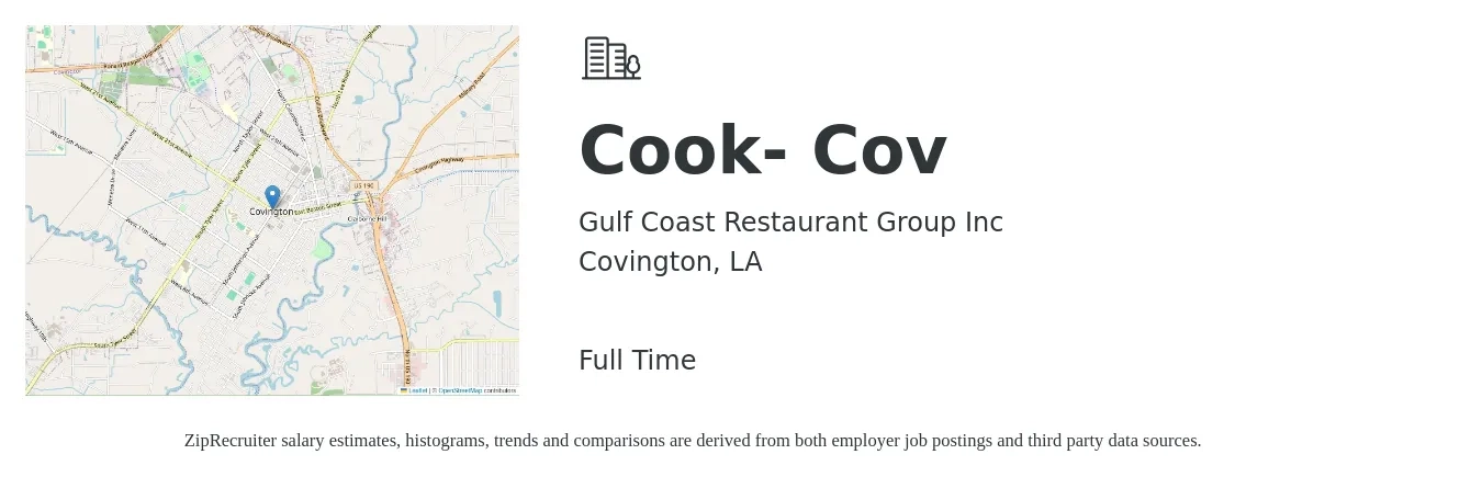 Gulf Coast Restaurant Group Inc job posting for a Cook- Cov in Covington, LA with a salary of $12 to $16 Hourly with a map of Covington location.