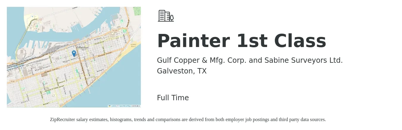 Gulf Copper & Mfg. Corp. and Sabine Surveyors Ltd. job posting for a Painter 1st Class in Galveston, TX with a salary of $17 to $24 Hourly with a map of Galveston location.