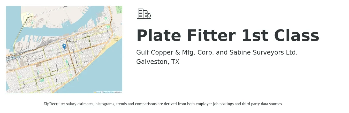 Gulf Copper & Mfg. Corp. and Sabine Surveyors Ltd. job posting for a Plate Fitter 1st Class in Galveston, TX with a salary of $22 to $26 Hourly with a map of Galveston location.