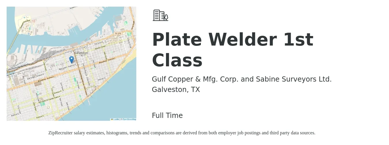 Gulf Copper & Mfg. Corp. and Sabine Surveyors Ltd. job posting for a Plate Welder 1st Class in Galveston, TX with a salary of $20 to $26 Hourly with a map of Galveston location.