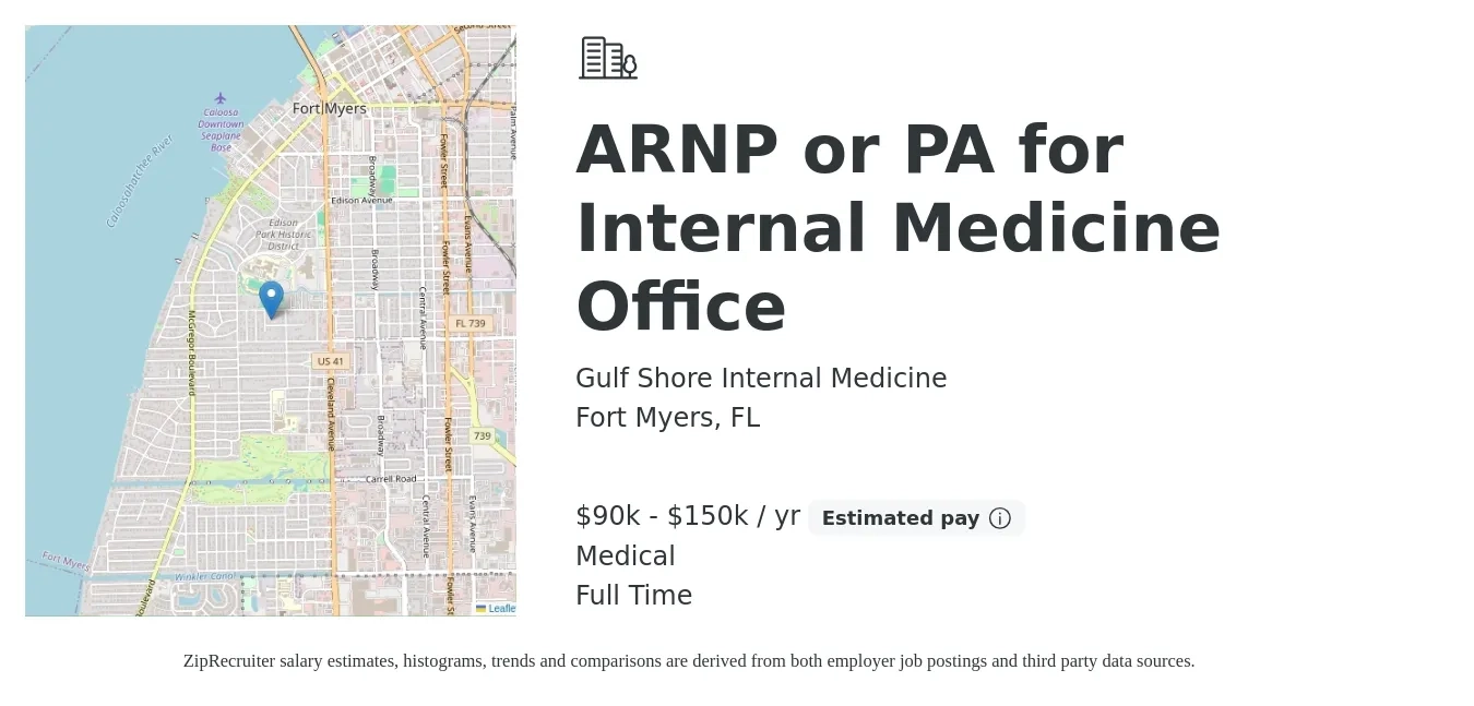 Gulf Shore Internal Medicine job posting for a ARNP or PA for Internal Medicine Office in Fort Myers, FL with a salary of $90,000 to $150,000 Yearly and benefits including medical, pto, and retirement with a map of Fort Myers location.