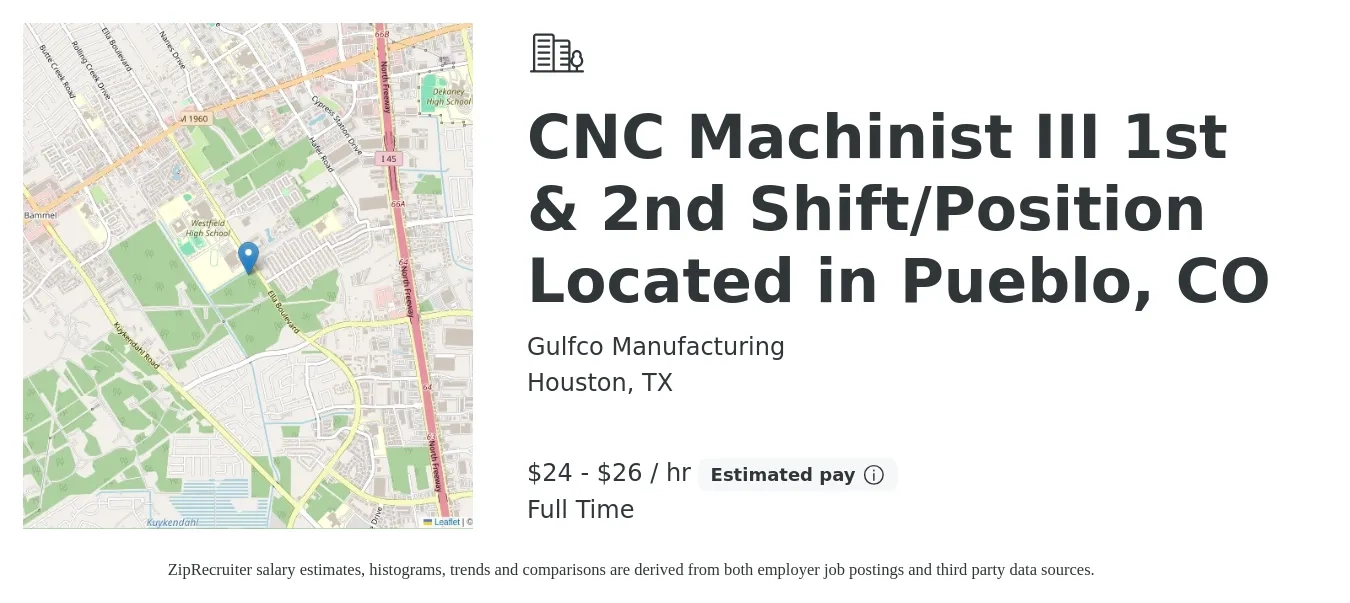 Gulfco Manufacturing job posting for a CNC Machinist III 1st & 2nd Shift/Position Located in Pueblo, CO in Houston, TX with a salary of $25 to $28 Hourly with a map of Houston location.