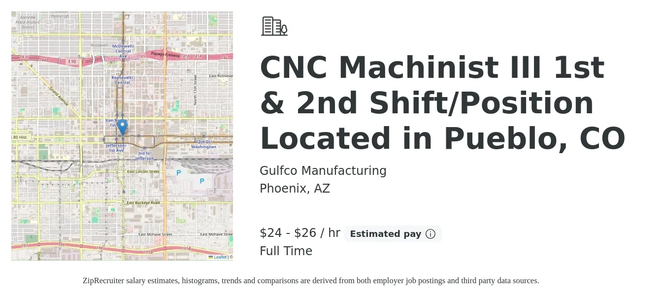 Gulfco Manufacturing job posting for a CNC Machinist III 1st & 2nd Shift/Position Located in Pueblo, CO in Phoenix, AZ with a salary of $25 to $28 Hourly with a map of Phoenix location.