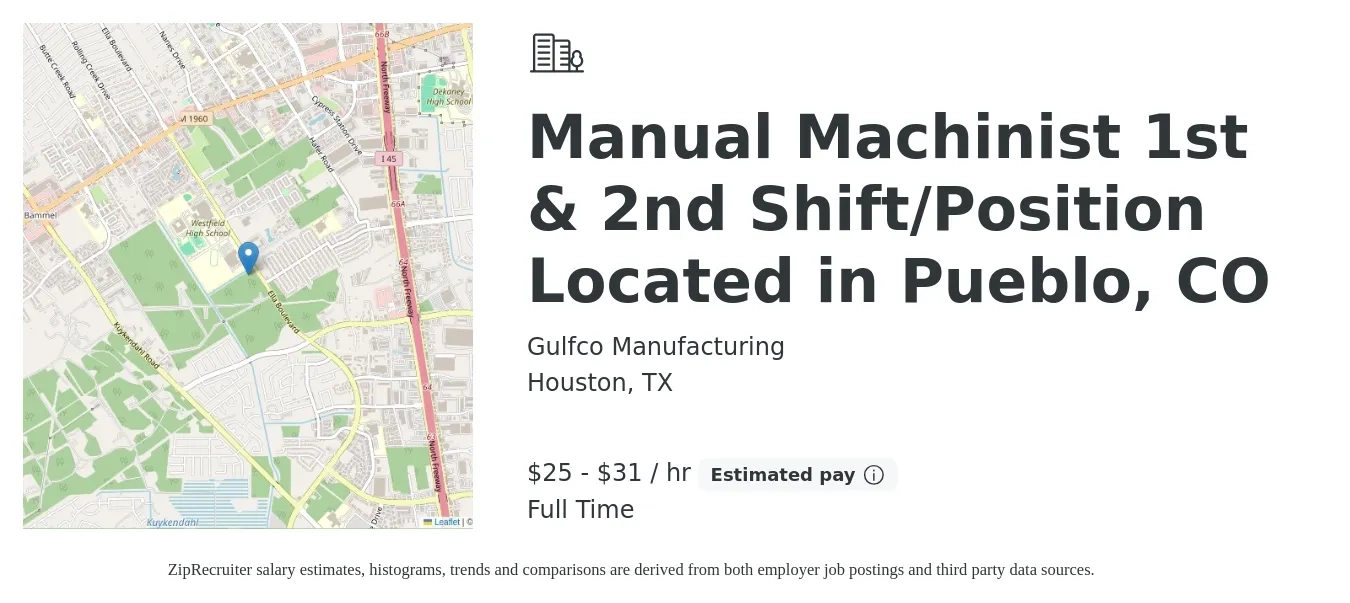 Gulfco Manufacturing job posting for a Manual Machinist 1st & 2nd Shift/Position Located in Pueblo, CO in Houston, TX with a salary of $27 to $33 Hourly with a map of Houston location.
