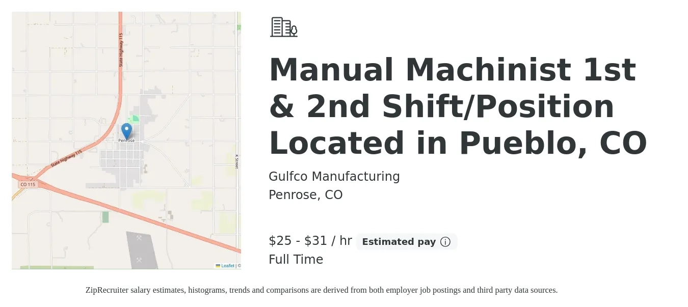 Gulfco Manufacturing job posting for a Manual Machinist 1st & 2nd Shift/Position Located in Pueblo, CO in Penrose, CO with a salary of $27 to $33 Hourly with a map of Penrose location.