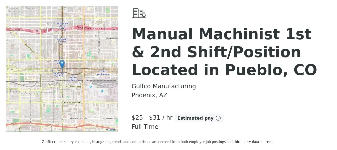Gulfco Manufacturing job posting for a Manual Machinist 1st & 2nd Shift/Position Located in Pueblo, CO in Phoenix, AZ with a salary of $27 to $33 Hourly with a map of Phoenix location.