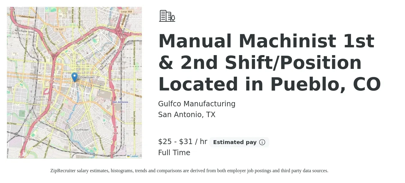 Gulfco Manufacturing job posting for a Manual Machinist 1st & 2nd Shift/Position Located in Pueblo, CO in San Antonio, TX with a salary of $27 to $33 Hourly with a map of San Antonio location.