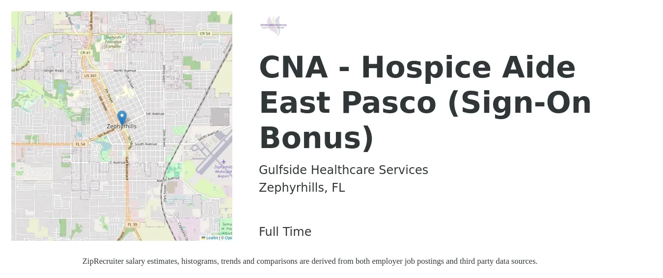 Gulfside Healthcare Services job posting for a CNA - Hospice Aide East Pasco (Sign-On Bonus) in Zephyrhills, FL with a salary of $14 to $20 Hourly with a map of Zephyrhills location.