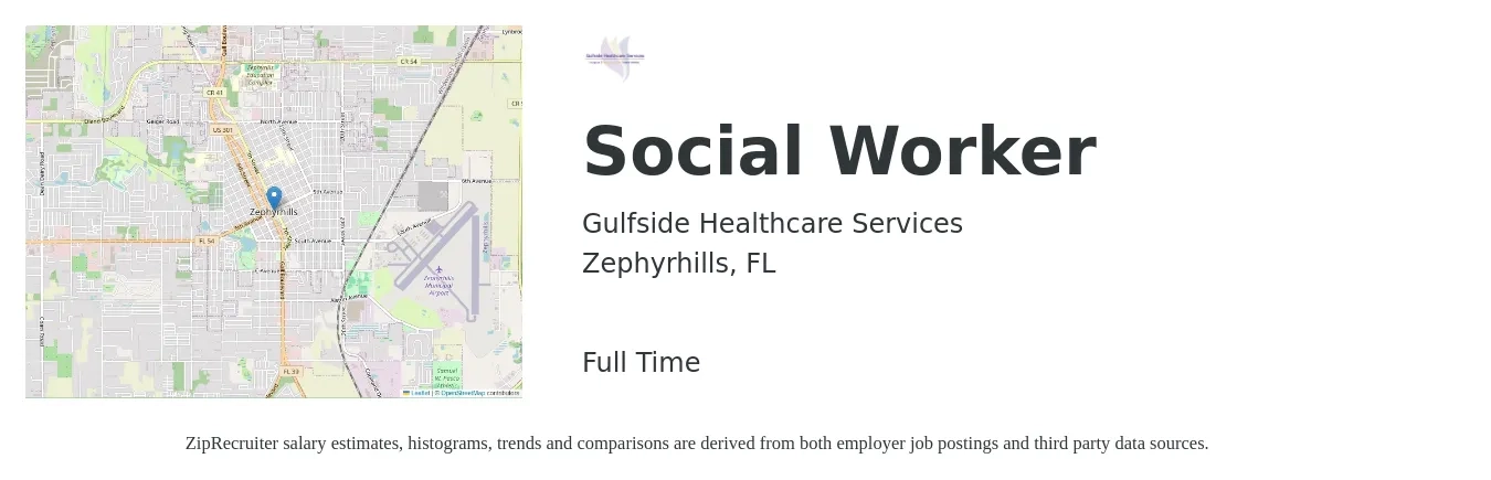 Gulfside Healthcare Services job posting for a Social Worker in Zephyrhills, FL with a salary of $49,500 to $76,800 Yearly with a map of Zephyrhills location.
