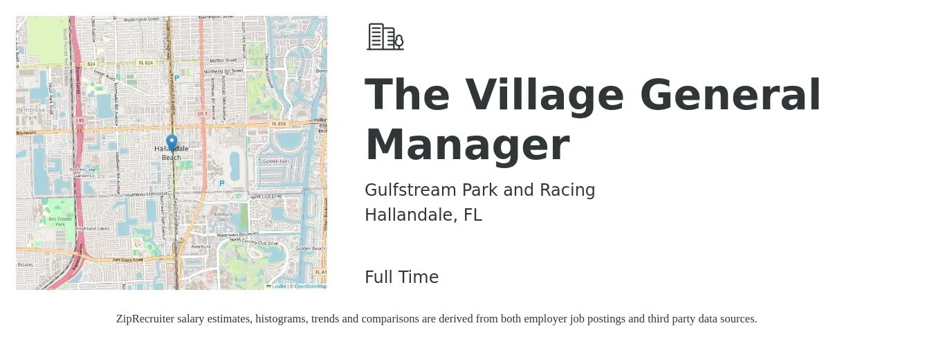 Gulfstream Park and Racing job posting for a The Village General Manager in Hallandale, FL with a salary of $46,600 to $69,600 Yearly with a map of Hallandale location.