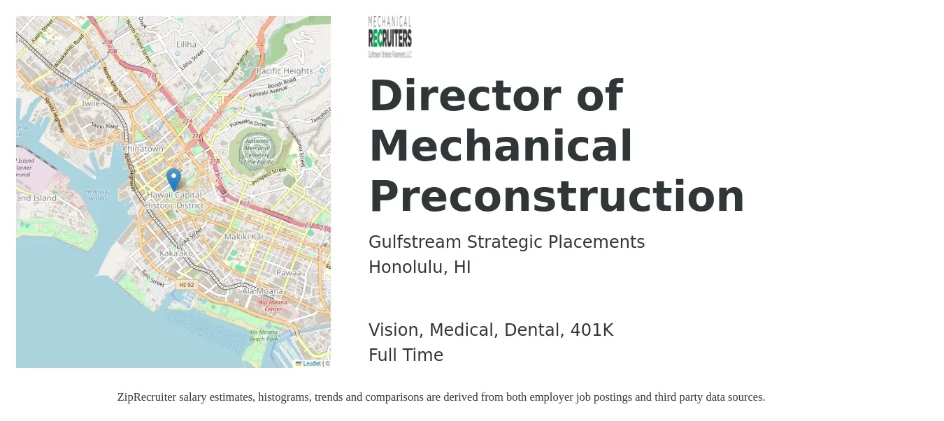 Gulfstream Strategic Placements job posting for a Director of Mechanical Preconstruction in Honolulu, HI with a salary of $151,100 to $194,100 Yearly and benefits including 401k, dental, life_insurance, medical, and vision with a map of Honolulu location.