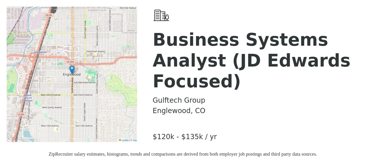 Gulftech Group job posting for a Business Systems Analyst (JD Edwards Focused) in Englewood, CO with a salary of $120,000 to $135,000 Yearly with a map of Englewood location.