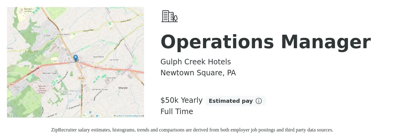 Gulph Creek Hotels job posting for a Operations Manager in Newtown Square, PA with a salary of $50,000 Yearly with a map of Newtown Square location.