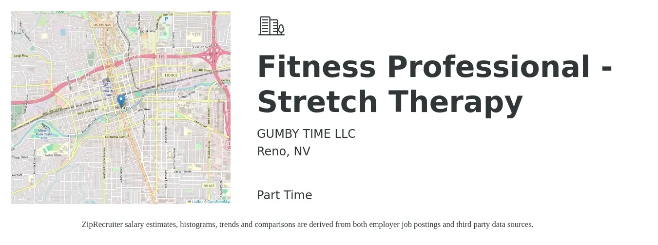 GUMBY TIME LLC job posting for a Fitness Professional - Stretch Therapy in Reno, NV with a salary of $24 to $32 Hourly with a map of Reno location.